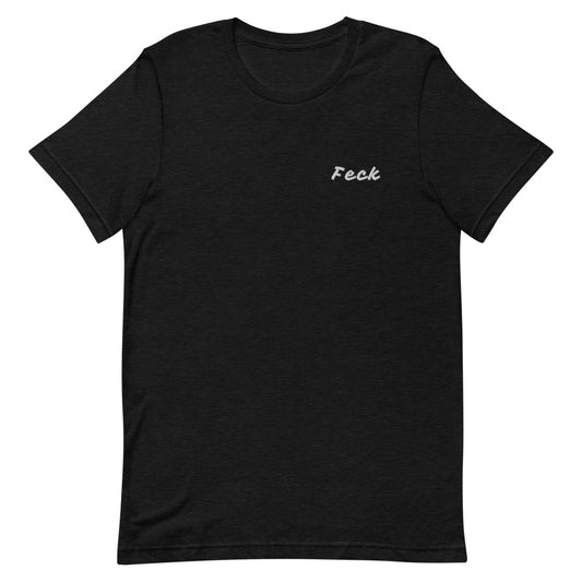 An Embroidered Feck'n T-Shirt