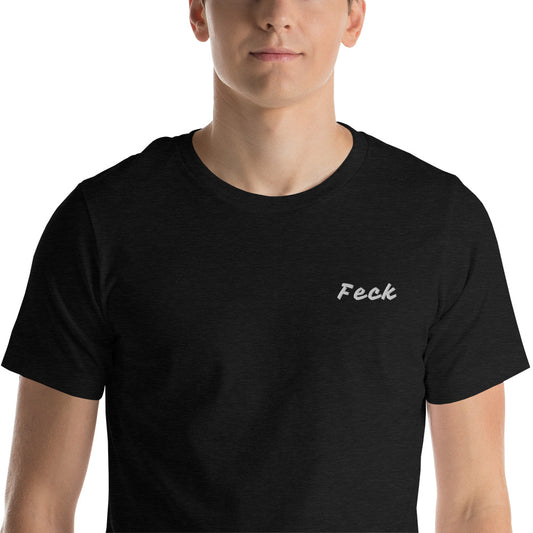An Embroidered Feck'n T-Shirt